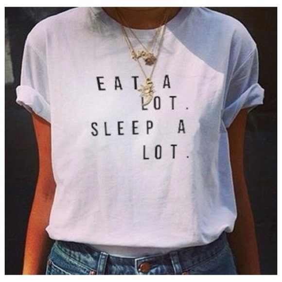 Tops - 🎉 HP 7/8 🎉 “Eat a Lot. Sleep a Lot.” T-Shirt